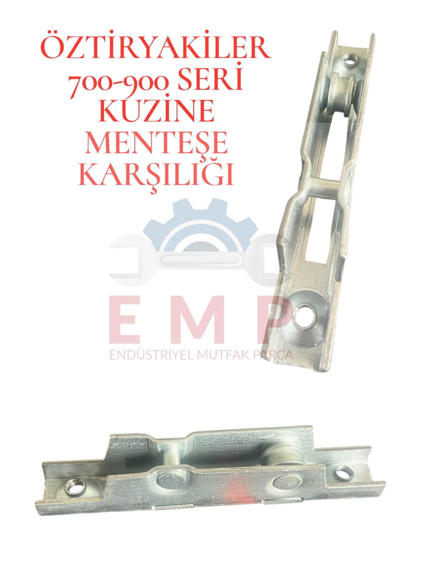 ÖZTİRYAKİLER KUZİNE MENTEŞE KARŞILIĞI 700-900 SERİ