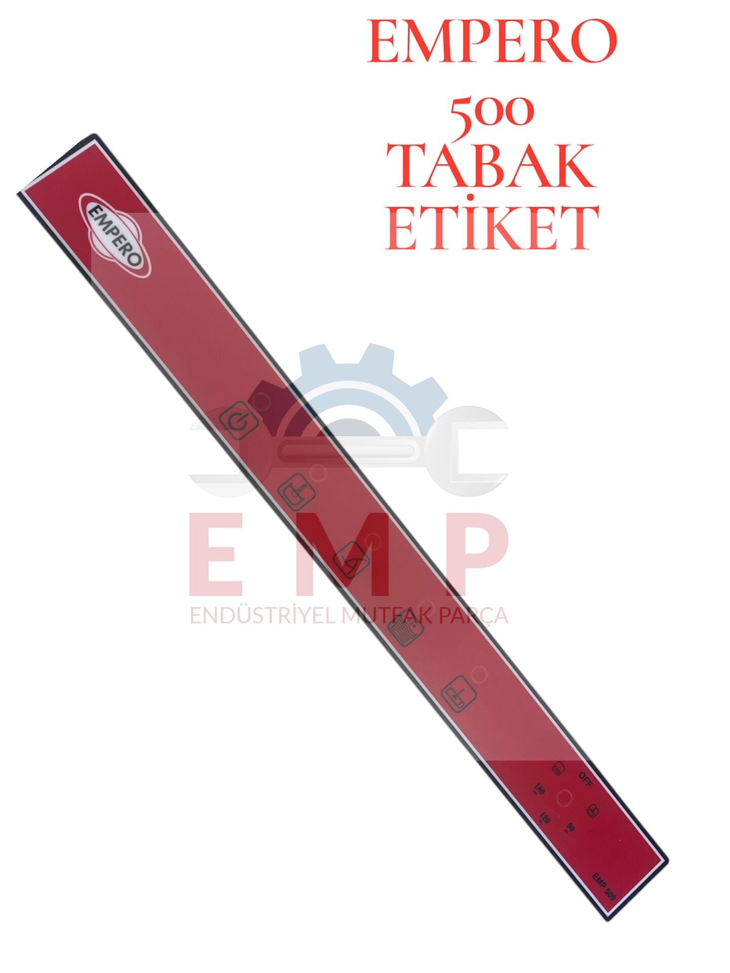 EMPERO 500 TABAK BULAŞIK MAKİNASI ETİKETİ
